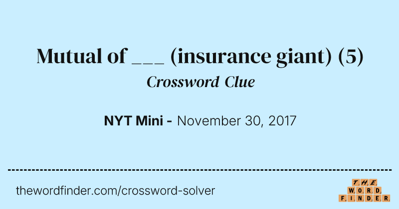 Mutual of ___ (insurance giant) crossword clue image