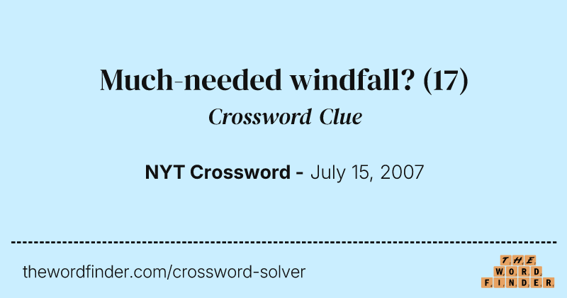 Much-needed windfall? crossword clue image