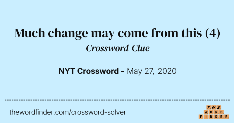 Much change may come from this crossword clue image