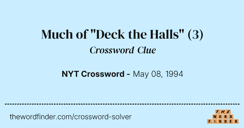 Much of "Deck the Halls" crossword clue image