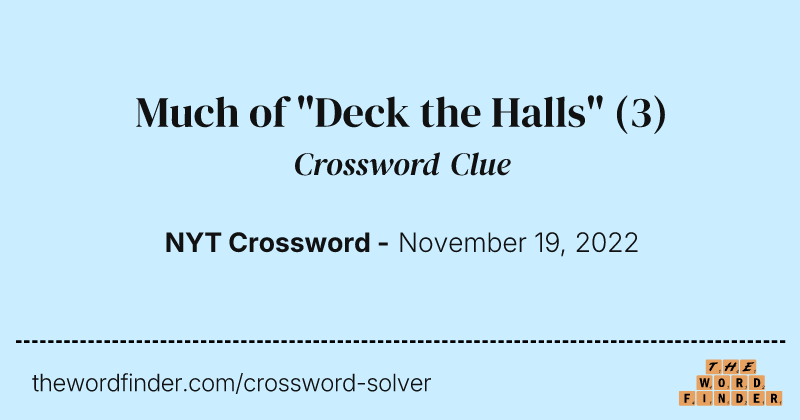 Much of "Deck the Halls" crossword clue image