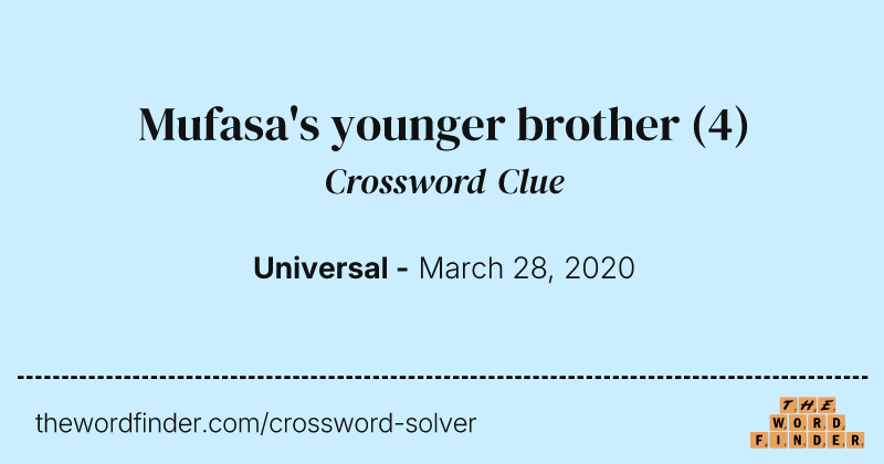 Mufasa's younger brother crossword clue image
