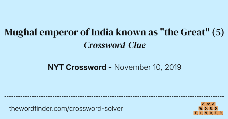 Mughal emperor of India known as "the Great" crossword clue image
