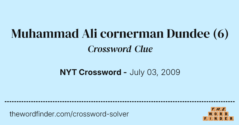 Muhammad Ali cornerman Dundee crossword clue image