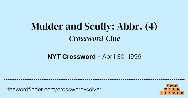 Mulder and Scully: Abbr. crossword clue image