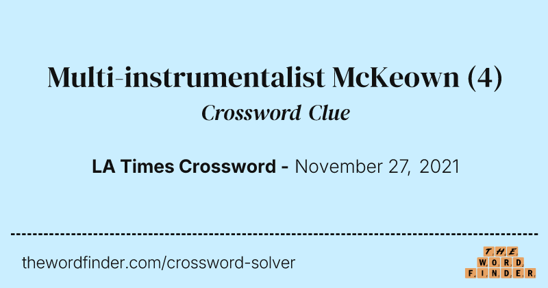 Multi-instrumentalist McKeown crossword clue image
