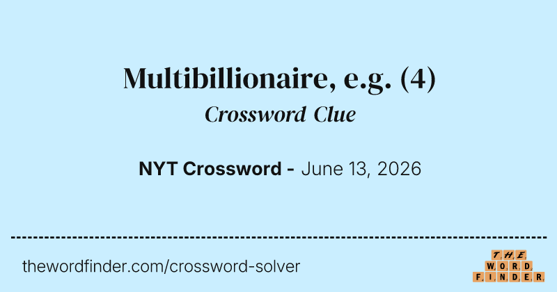 Multibillionaire, e.g. crossword clue image