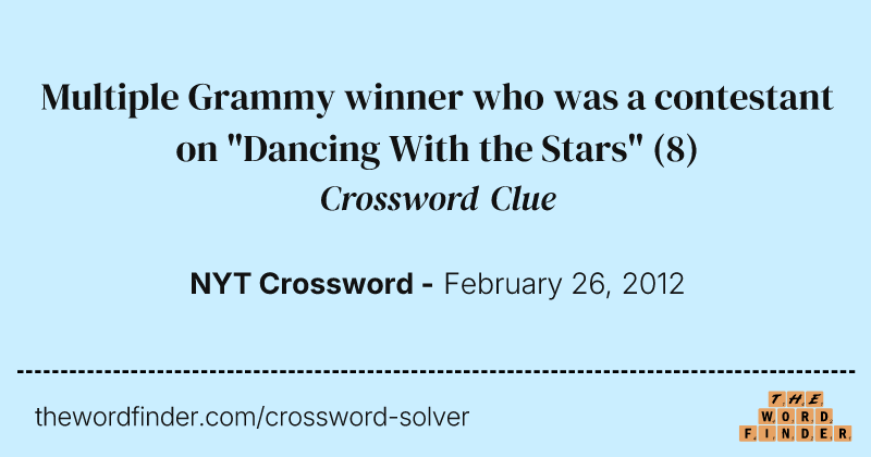 Multiple Grammy winner who was a contestant on "Dancing With the Stars" crossword clue image