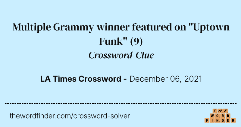 Multiple Grammy winner featured on "Uptown Funk" crossword clue image