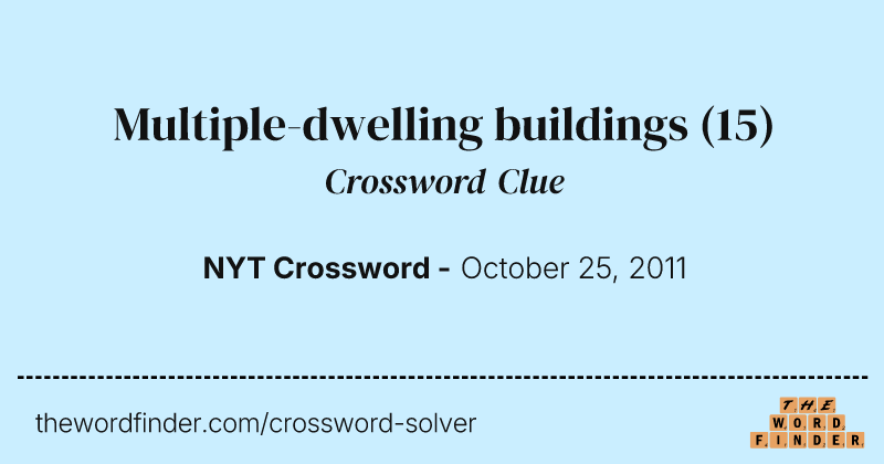 Multiple-dwelling buildings crossword clue image