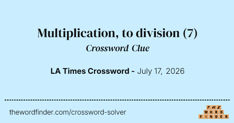 Multiplication, to division crossword clue image