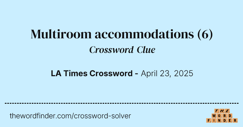 Multiroom accommodations crossword clue image