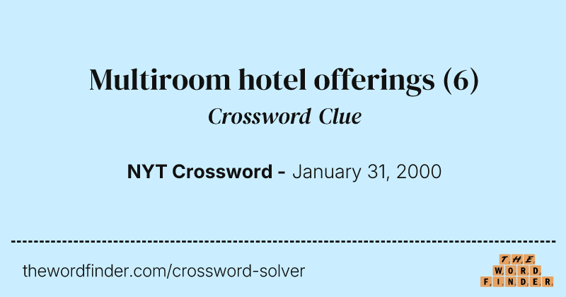Multiroom hotel offerings crossword clue image