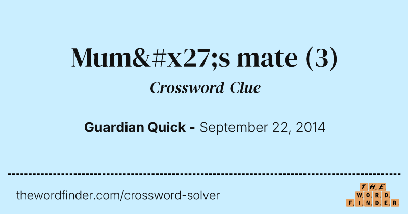 Mum's mate crossword clue image