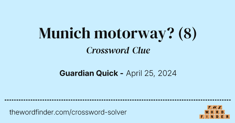 Munich motorway? crossword clue image