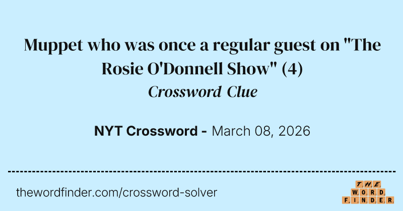Muppet who was once a regular guest on "The Rosie O'Donnell Show" crossword clue image