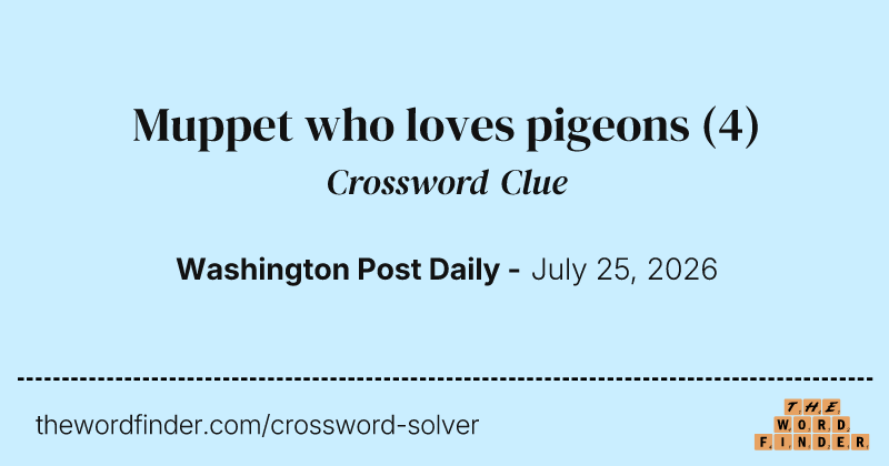 Muppet who loves pigeons crossword clue image