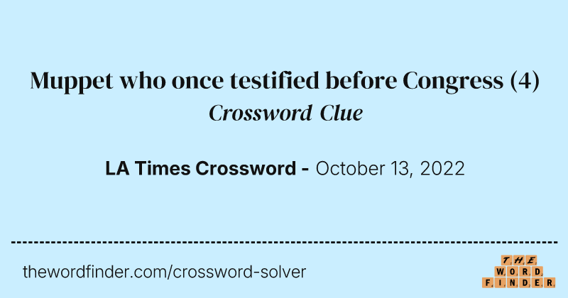 Muppet who once testified before Congress crossword clue image