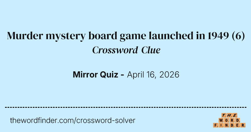 Murder mystery board game launched in 1949 crossword clue image