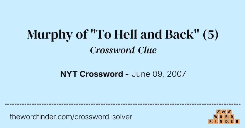 Murphy of "To Hell and Back" crossword clue image