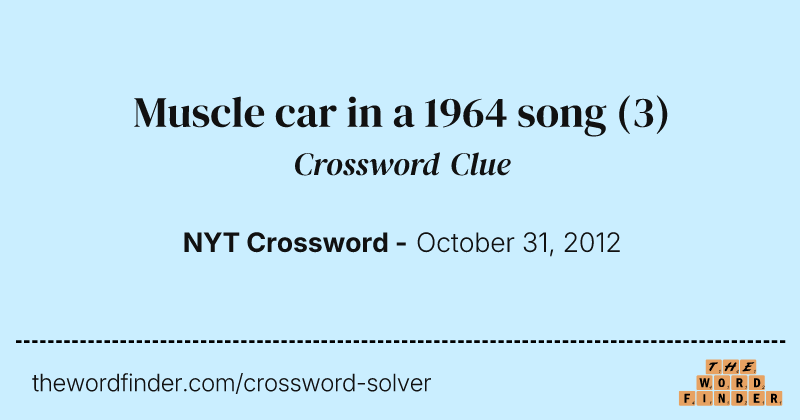 Muscle car in a 1964 song crossword clue image
