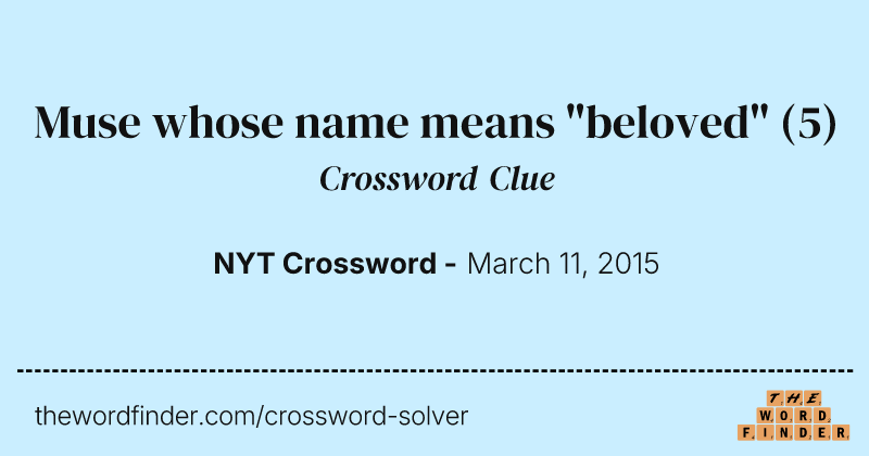 Muse whose name means "beloved" crossword clue image
