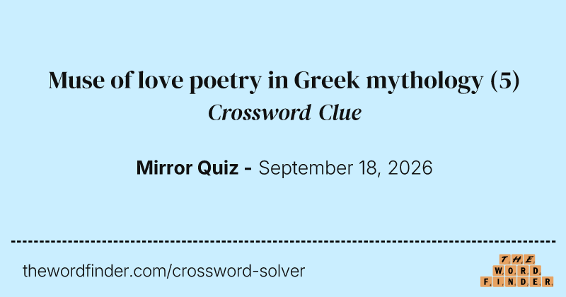 Muse of love poetry in Greek mythology crossword clue image