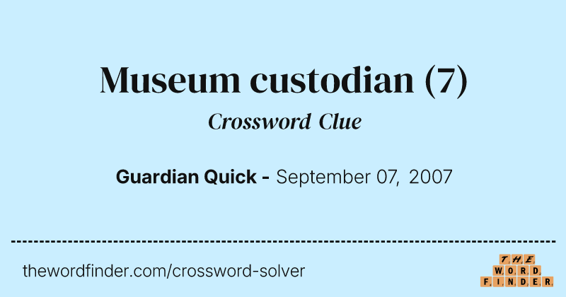 Museum custodian crossword clue image