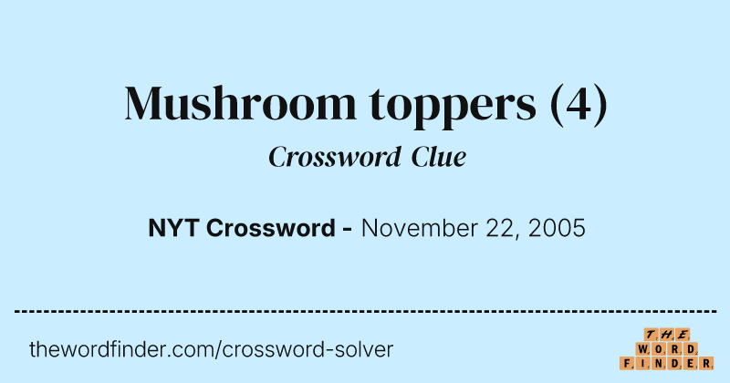 Mushroom toppers crossword clue image