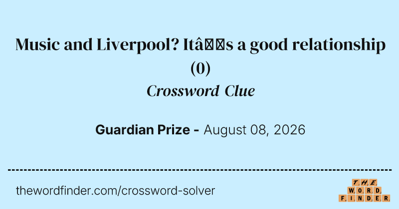 Music and Liverpool? It’s a good relationship crossword clue image