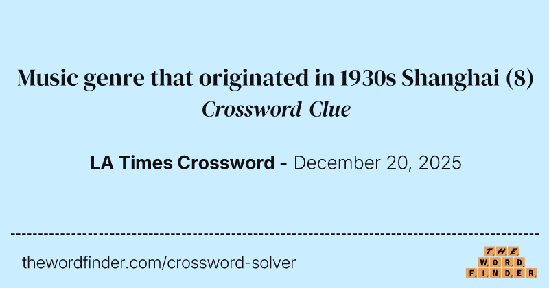 Music genre that originated in 1930s Shanghai crossword clue image