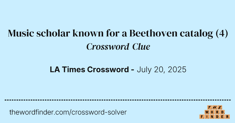 Music scholar known for a Beethoven catalog crossword clue image