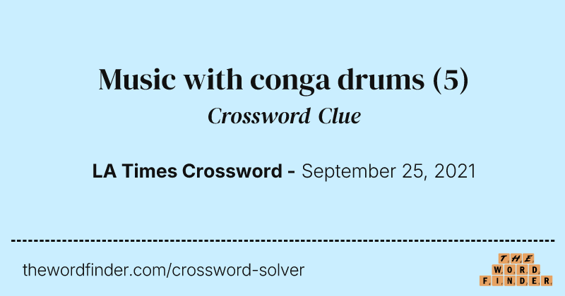 Music with conga drums crossword clue image
