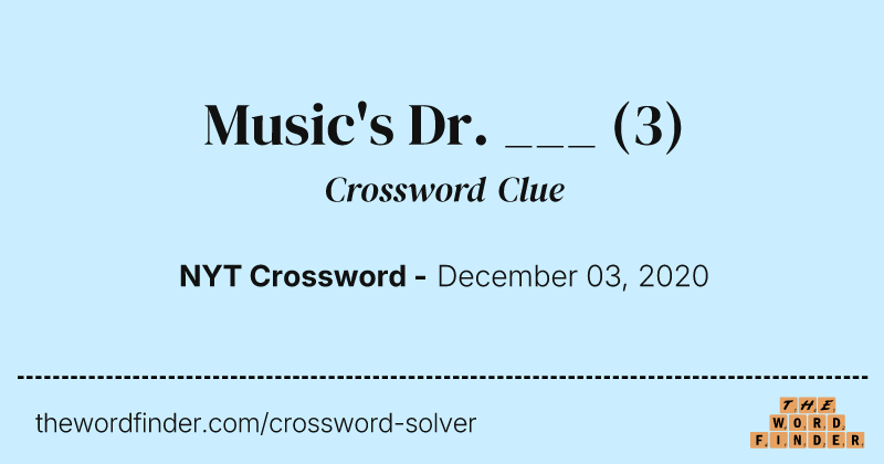 Music's Dr. ___ crossword clue image