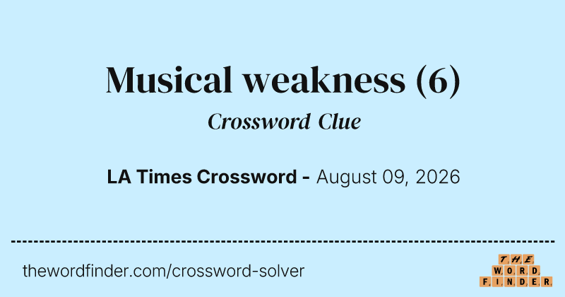 Musical weakness crossword clue image
