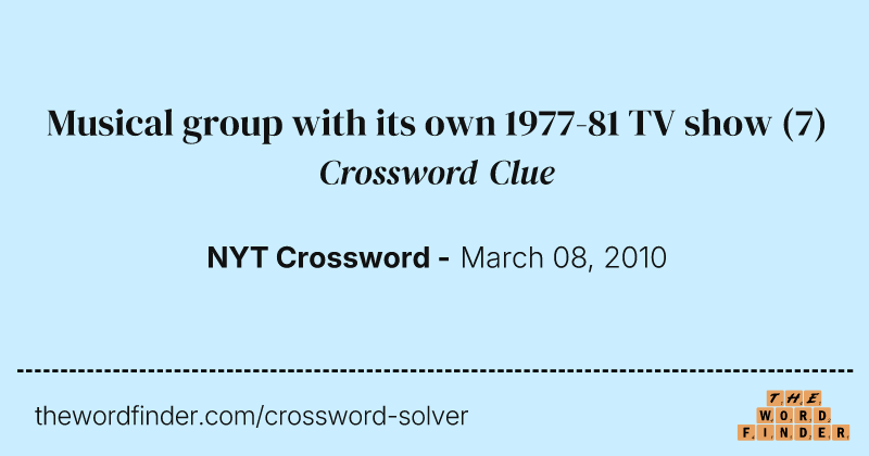 Musical group with its own 1977-81 TV show crossword clue image
