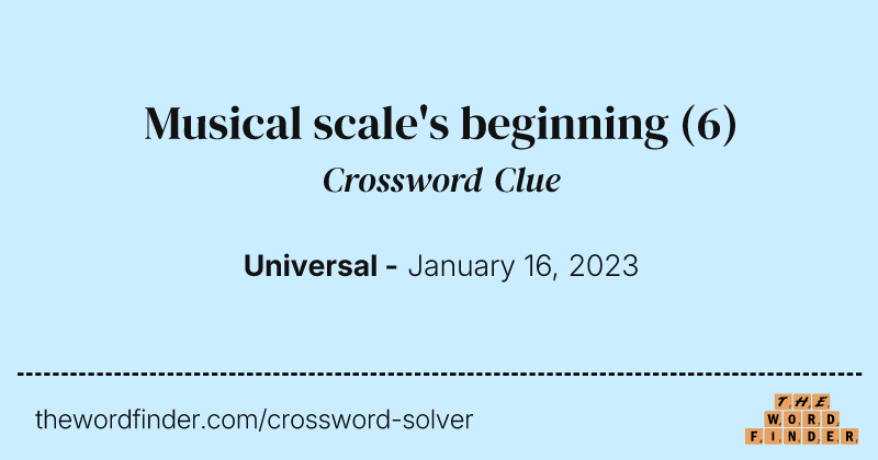 Musical scale's beginning crossword clue image