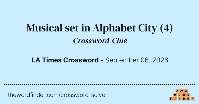 Musical set in Alphabet City crossword clue image