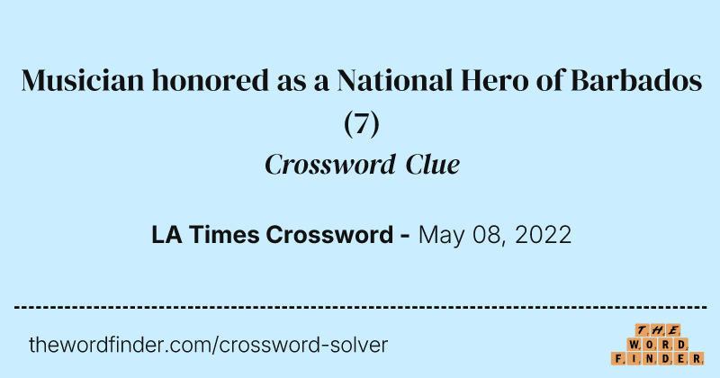 Musician honored as a National Hero of Barbados crossword clue image