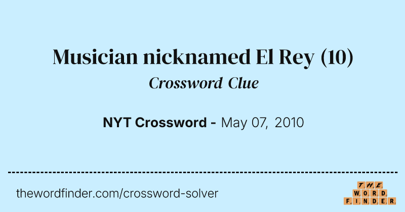 Musician nicknamed El Rey crossword clue image