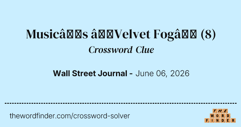 Music’s “Velvet Fog” crossword clue image