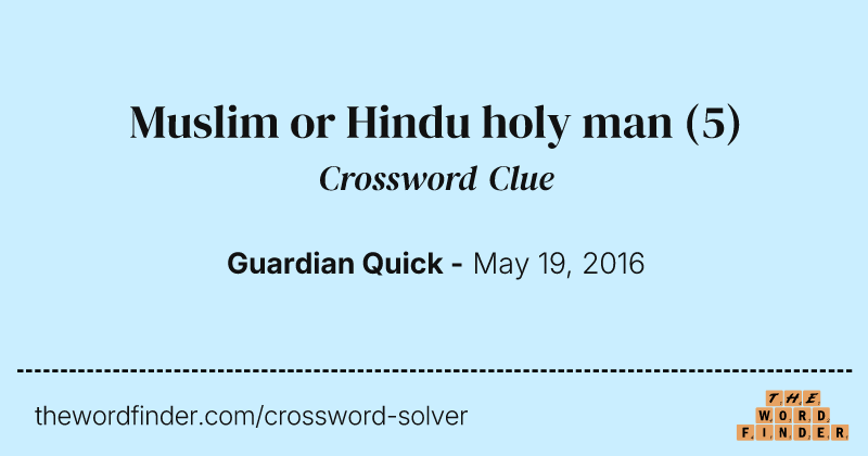 Muslim or Hindu holy man crossword clue image