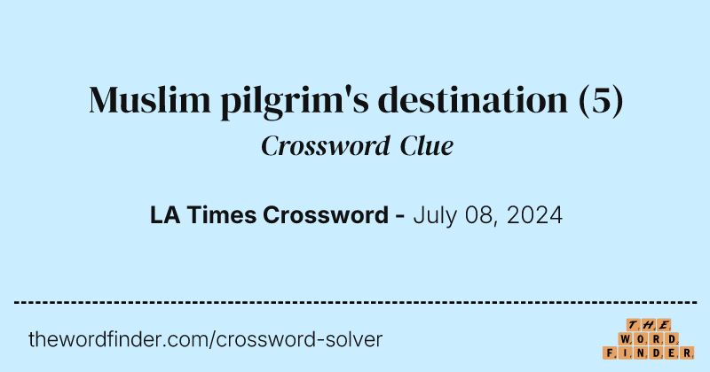 Muslim pilgrim's destination crossword clue image