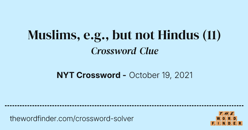 Muslims, e.g., but not Hindus crossword clue image
