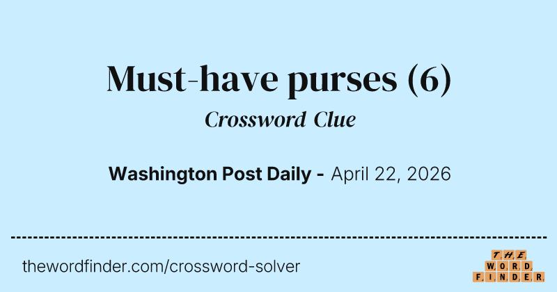 Must-have purses crossword clue image