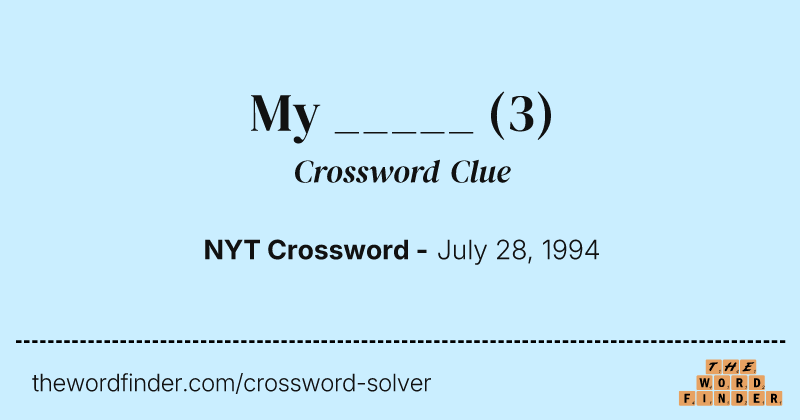 My _____ crossword clue image