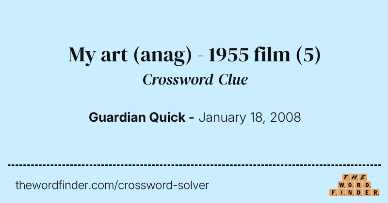 My art (anag) - 1955 film crossword clue image