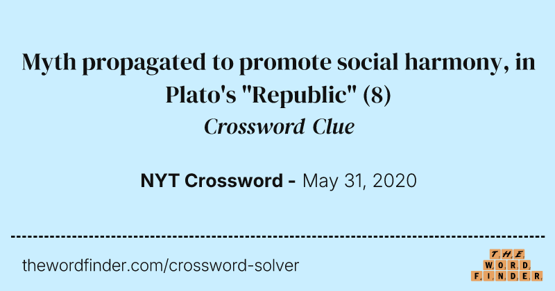 Myth propagated to promote social harmony, in Plato's "Republic" crossword clue image