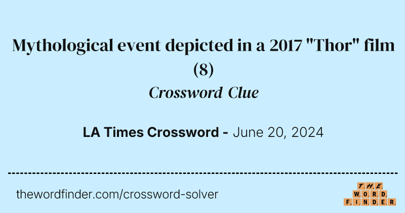 Mythological event depicted in a 2017 "Thor" film crossword clue image