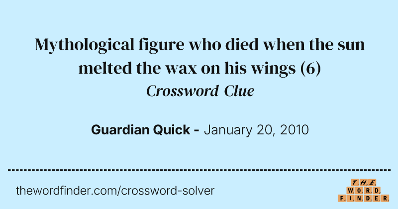 Mythological figure who died when the sun melted the wax on his wings crossword clue image